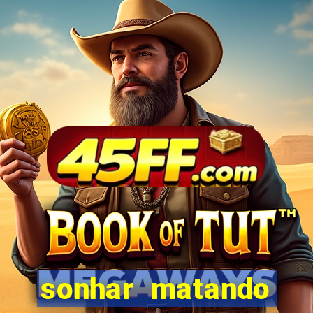 sonhar matando porco jogo do bicho